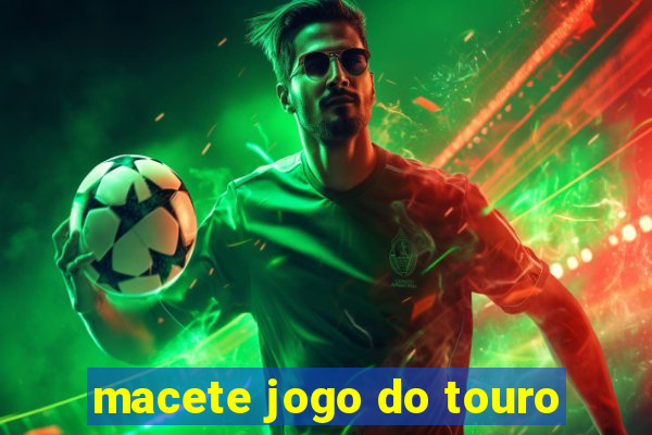 macete jogo do touro